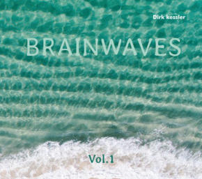 Dirk Kessler BrainWaves Vol1